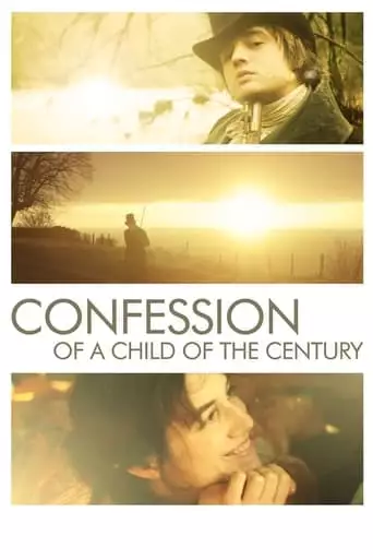 Confession of a Child of the Century (2012)