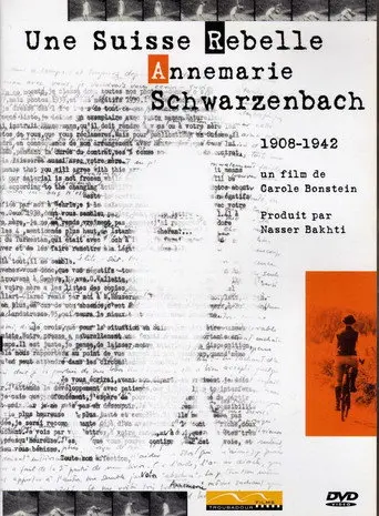 Annemarie Schwarzenbach: Une Suisse rebelle (2000)