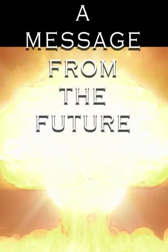 A Message From the Future (2018)