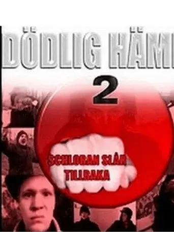 Dödlig hämnd 2 – Schloban slår tillbaka (2002)