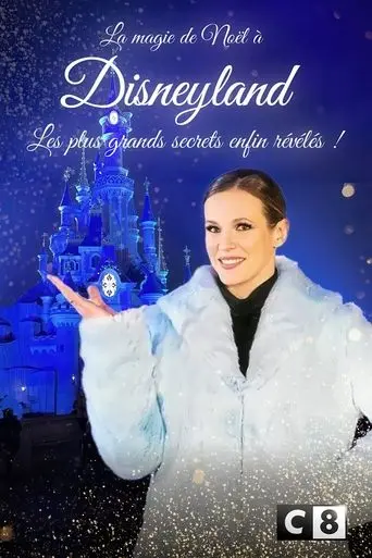 La magie de Noël à Disneyland : Les plus grands secrets enfin révélés ! (2021)