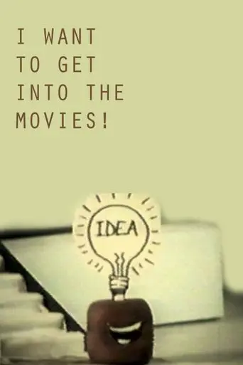 I Want To Get Into The Movies! (1991)