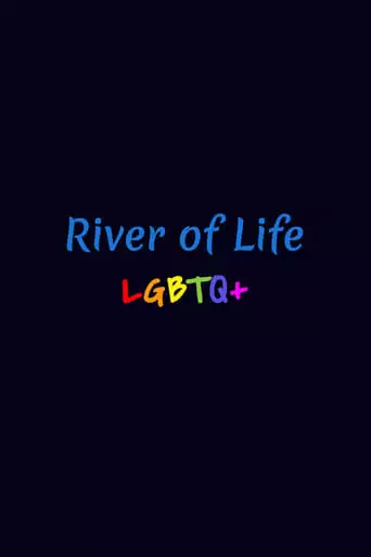 River Of Life LGBTQ+ (2023)