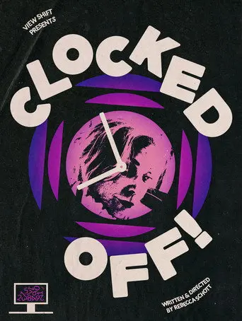 Clocked Off! (2025)