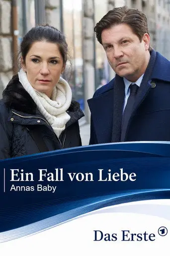 Ein Fall von Liebe - Annas Baby (2014)