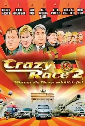 Crazy Race 2 - Warum Die Mauer Wirklich Fiel (2004)