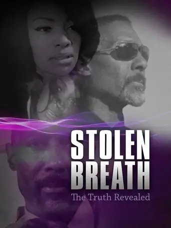 Stolen Breath: The Truth Revealed (2017)