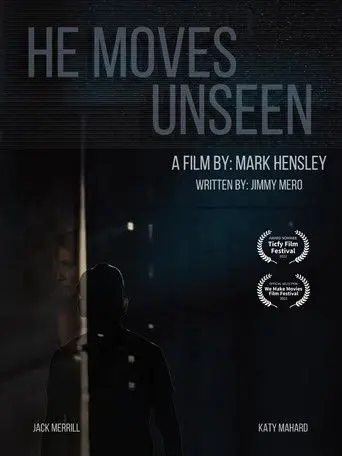 He Moves Unseen (2022)