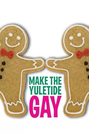 Make The Yuletide Gay (2009)