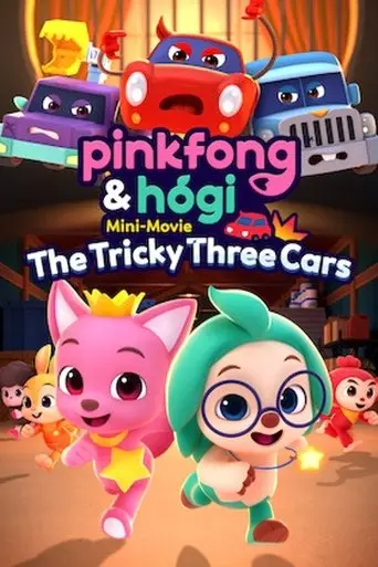 Pinkfong & Hogi Mini-Movie: The Tricky Three Cars (2024)