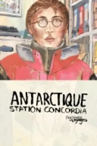 Portraits of Antarctic Voyages: Concordia Station (2013)