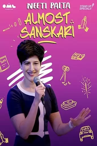 Neeti Palta: Almost Sanskari (2019)