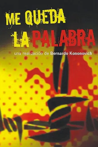 Me queda la palabra (2004)