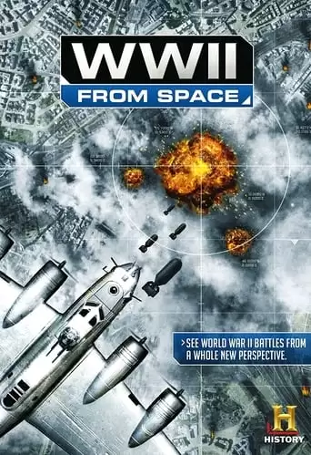 WWII From Space (2012)