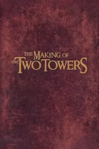 The Making Of The Two Towers (2003)