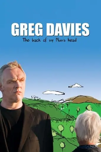 Greg Davies Live: The Back Of My Mum's Head (2013)