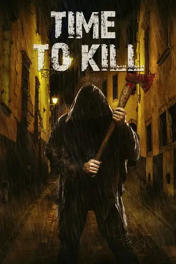 Time to Kill (2018)