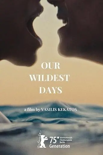 Our Wildest Days (2025)