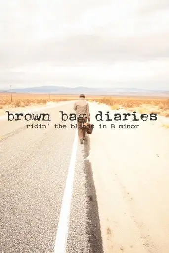 Brown Bag Diaries: Ridin' the Blinds in B Minor (2010)
