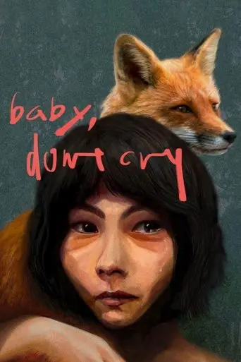 Baby, Don't Cry (2021)
