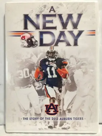 A New Day: The Story of the 2013 Auburn Tigers (2013)
