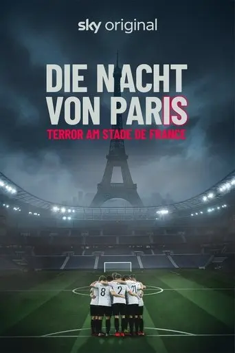 Die Nacht von Paris - Terror am Stade de France (2025)