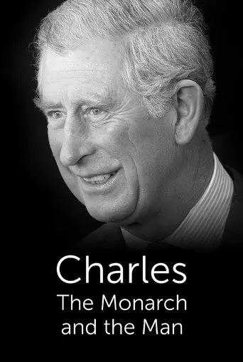 Charles: The Monarch and the Man (2022)