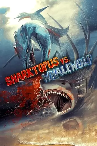 Sharktopus Vs. Whalewolf (2015)